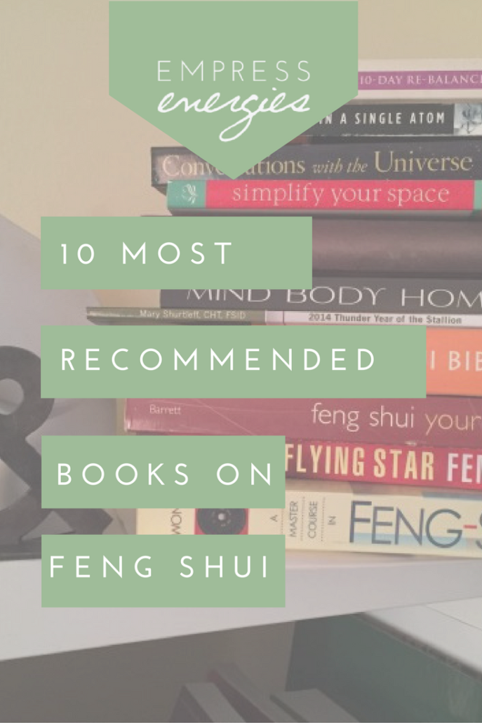 10 Most Highly Suggested Books on Feng Shui Empress Energies